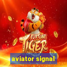 aviator signal