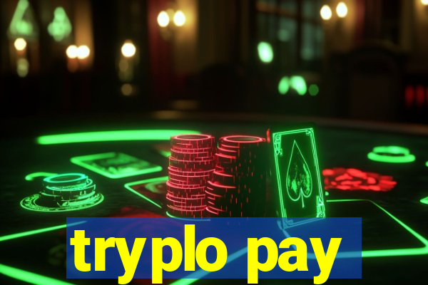 tryplo pay