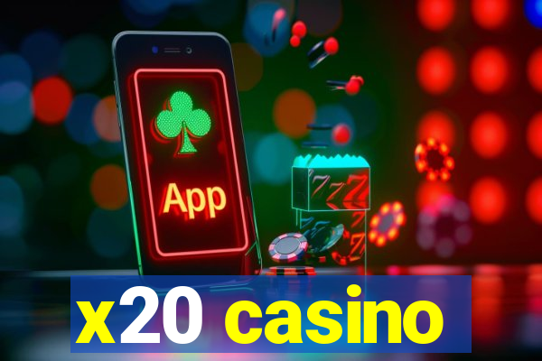 x20 casino