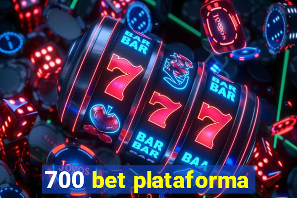700 bet plataforma
