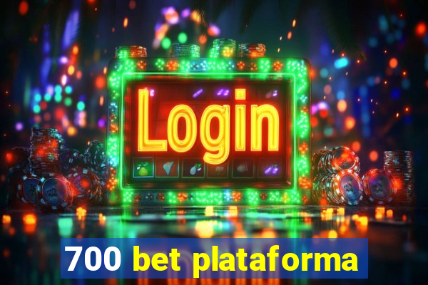 700 bet plataforma