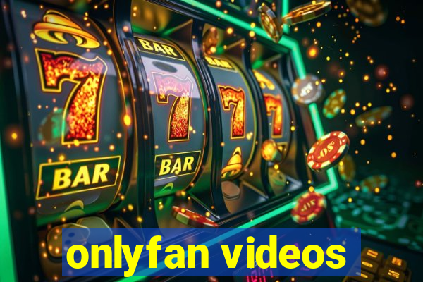 onlyfan videos