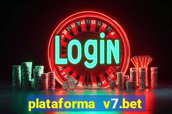 plataforma v7.bet paga mesmo