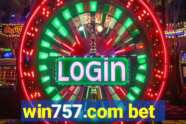 win757.com bet