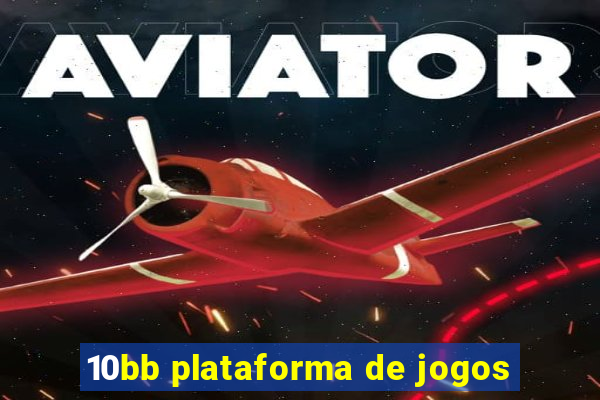 10bb plataforma de jogos