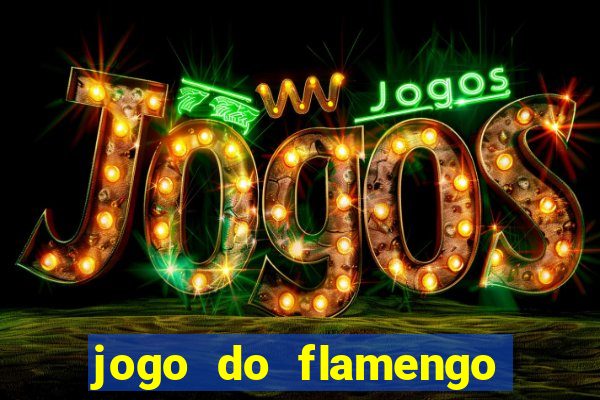 jogo do flamengo rede canais