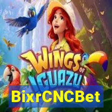 BixrCNCBet