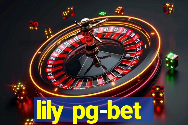 lily pg-bet
