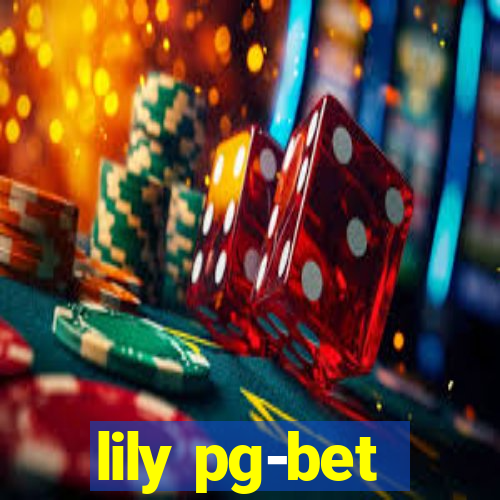 lily pg-bet