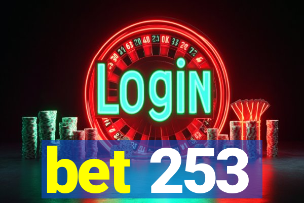 bet 253