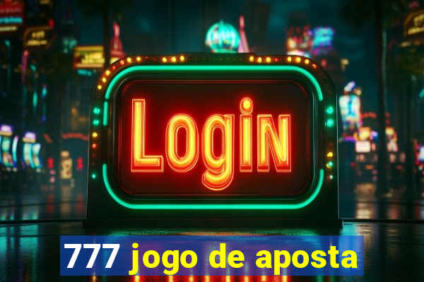 777 jogo de aposta