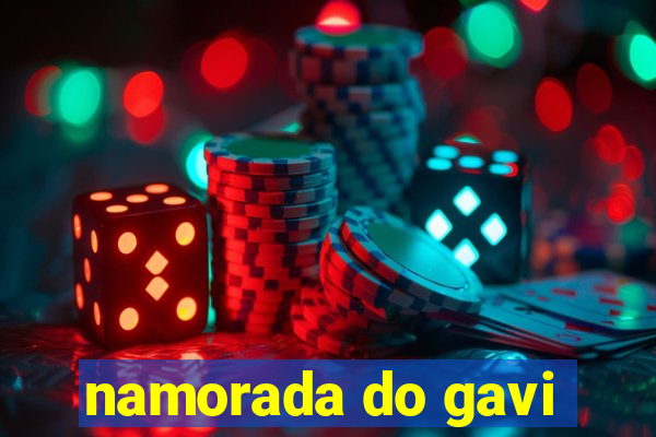 namorada do gavi