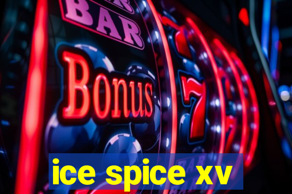 ice spice xv
