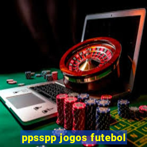 ppsspp jogos futebol