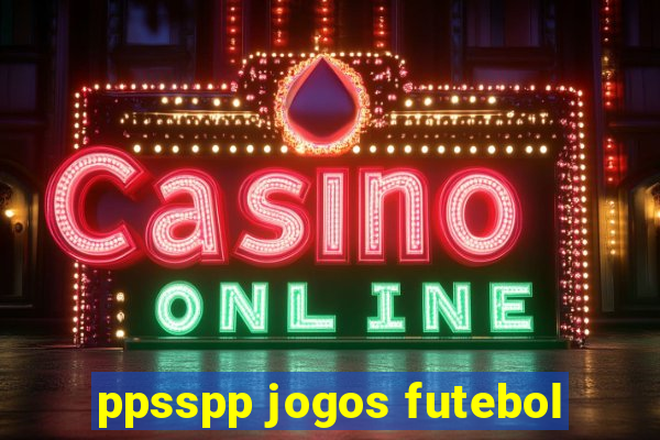 ppsspp jogos futebol