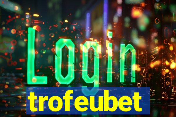trofeubet
