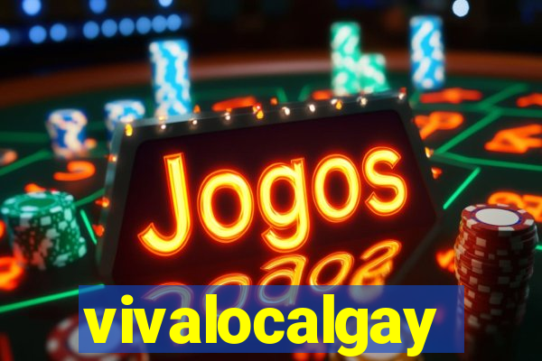 vivalocalgay