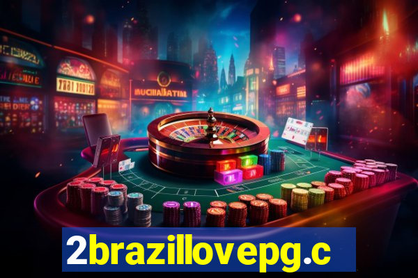 2brazillovepg.com