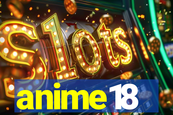 anime18