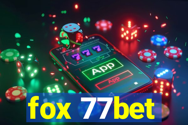 fox 77bet
