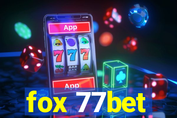 fox 77bet