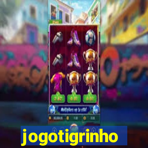 jogotigrinho