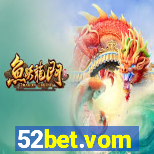52bet.vom