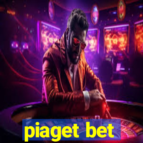 piaget bet