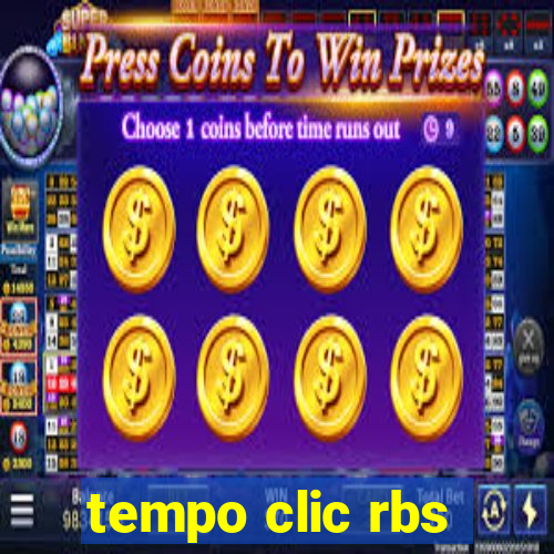 tempo clic rbs