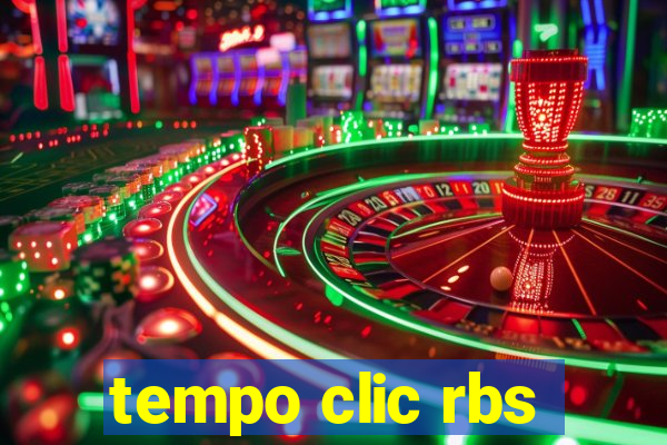 tempo clic rbs