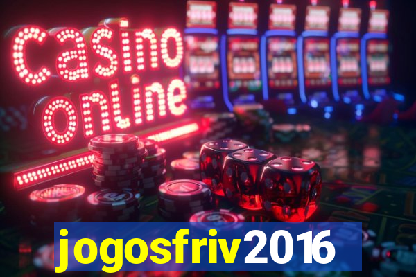 jogosfriv2016