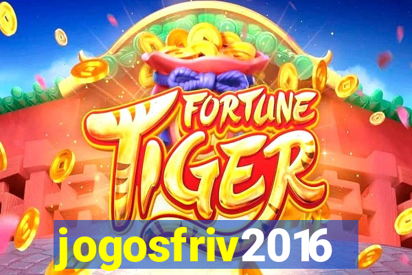 jogosfriv2016