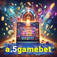 a.5gamebet
