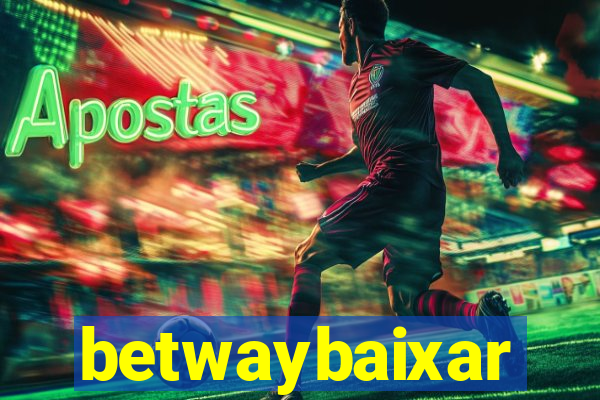 betwaybaixar