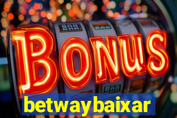 betwaybaixar