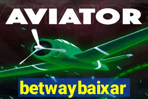 betwaybaixar
