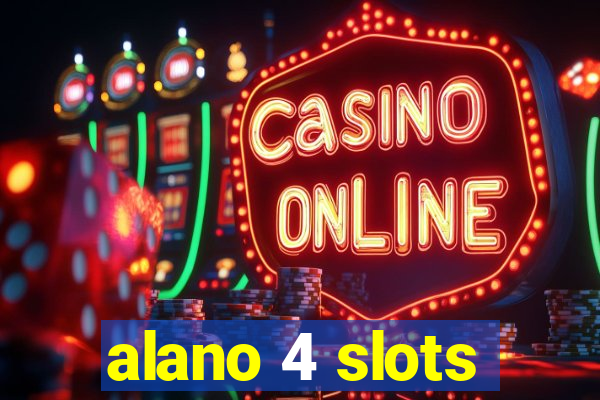 alano 4 slots