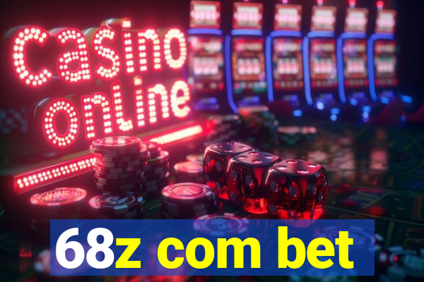 68z com bet