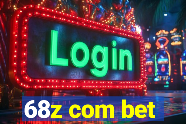 68z com bet