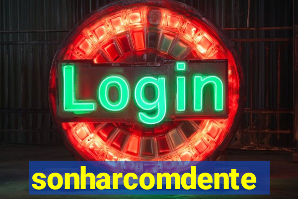 sonharcomdente
