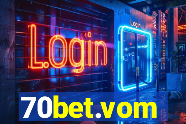 70bet.vom