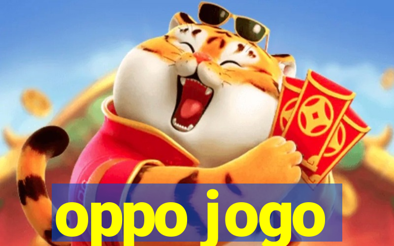 oppo jogo