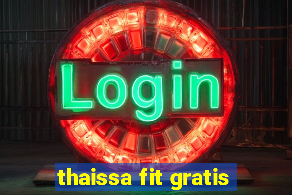 thaissa fit gratis