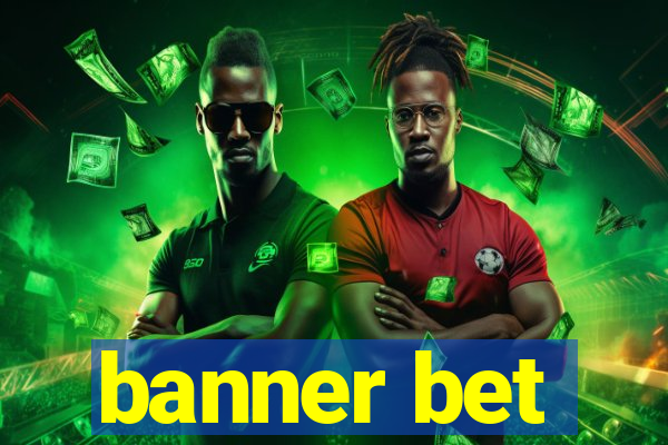 banner bet