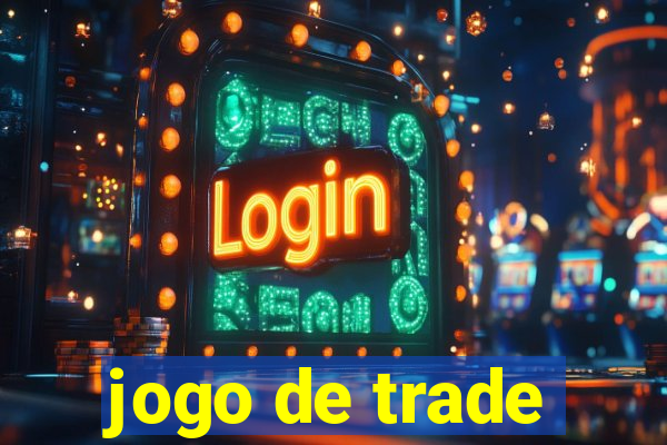 jogo de trade