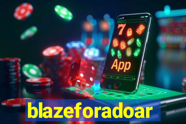 blazeforadoar