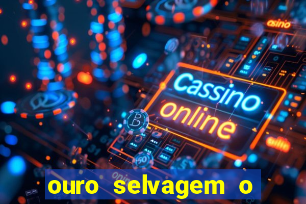 ouro selvagem o que aconteceu na vida real