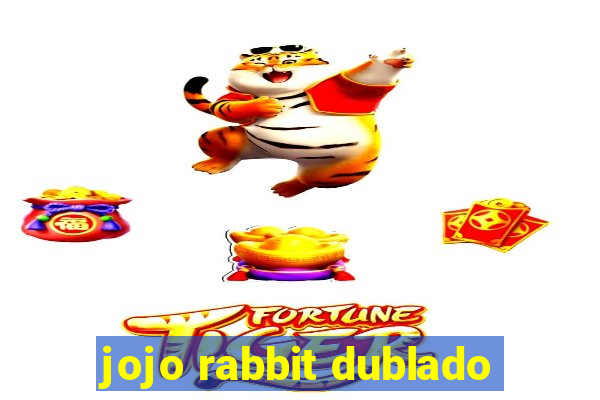 jojo rabbit dublado
