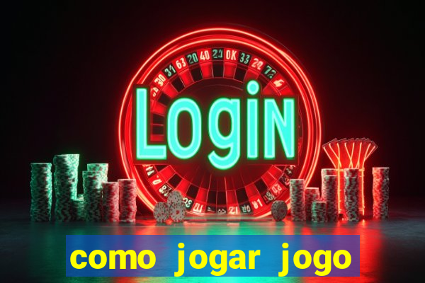 como jogar jogo sem abaixar