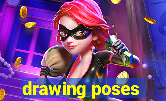 drawing poses